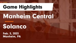 Manheim Central  vs Solanco  Game Highlights - Feb. 3, 2023