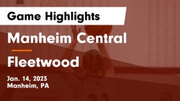 Manheim Central  vs Fleetwood Game Highlights - Jan. 14, 2023
