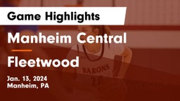 Manheim Central  vs Fleetwood Game Highlights - Jan. 13, 2024