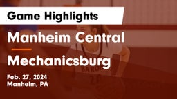 Manheim Central  vs Mechanicsburg  Game Highlights - Feb. 27, 2024