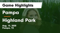 Pampa  vs Highland Park  Game Highlights - Aug. 15, 2020