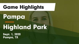 Pampa  vs Highland Park  Game Highlights - Sept. 1, 2020