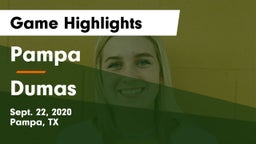 Pampa  vs Dumas  Game Highlights - Sept. 22, 2020