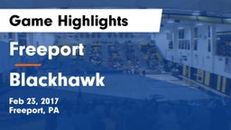 Freeport  vs Blackhawk  Game Highlights - Feb 23, 2017