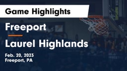 Freeport  vs Laurel Highlands  Game Highlights - Feb. 20, 2023