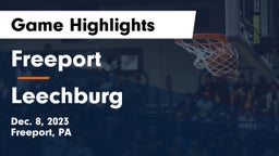 Freeport  vs Leechburg  Game Highlights - Dec. 8, 2023