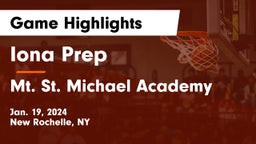 Iona Prep  vs Mt. St. Michael Academy  Game Highlights - Jan. 19, 2024