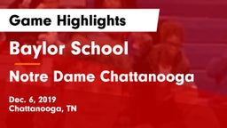 Baylor School vs Notre Dame Chattanooga Game Highlights - Dec. 6, 2019