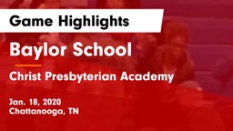 Baylor School vs Christ Presbyterian Academy Game Highlights - Jan. 18, 2020