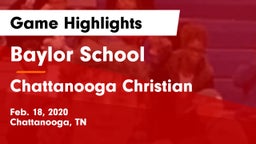 Baylor School vs Chattanooga Christian  Game Highlights - Feb. 18, 2020