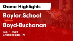 Baylor School vs Boyd-Buchanan  Game Highlights - Feb. 1, 2021