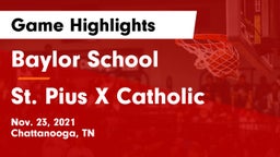 Baylor School vs St. Pius X Catholic  Game Highlights - Nov. 23, 2021