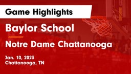 Baylor School vs Notre Dame Chattanooga Game Highlights - Jan. 10, 2023