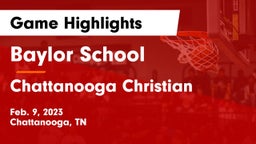 Baylor School vs Chattanooga Christian  Game Highlights - Feb. 9, 2023