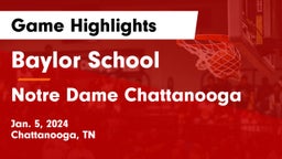 Baylor School vs Notre Dame Chattanooga Game Highlights - Jan. 5, 2024