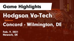 Hodgson Vo-Tech  vs Concord  - Wilmington, DE Game Highlights - Feb. 9, 2021
