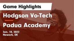 Hodgson Vo-Tech  vs Padua Academy Game Highlights - Jan. 18, 2022
