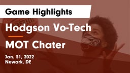 Hodgson Vo-Tech  vs MOT Chater  Game Highlights - Jan. 31, 2022