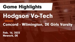 Hodgson Vo-Tech  vs Concord  - Wilmington, DE Girls Varsity Game Highlights - Feb. 16, 2023