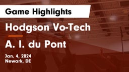Hodgson Vo-Tech  vs A. I. du Pont  Game Highlights - Jan. 4, 2024