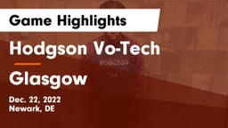 Hodgson Vo-Tech  vs Glasgow  Game Highlights - Dec. 22, 2022