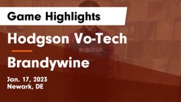 Hodgson Vo-Tech  vs Brandywine  Game Highlights - Jan. 17, 2023