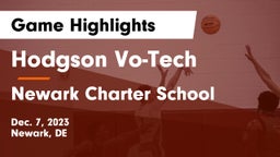 Hodgson Vo-Tech  vs Newark Charter School Game Highlights - Dec. 7, 2023