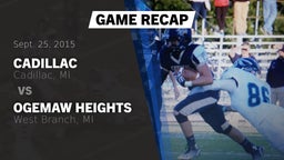 Recap: Cadillac  vs. Ogemaw Heights  2015