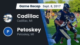 Recap: Cadillac  vs. Petoskey  2017