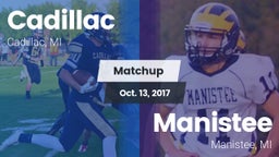 Matchup: Cadillac  vs. Manistee  2017
