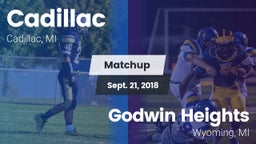 Matchup: Cadillac  vs. Godwin Heights  2018