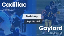 Matchup: Cadillac  vs. Gaylord  2018