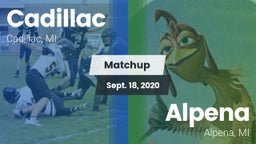 Matchup: Cadillac  vs. Alpena  2020