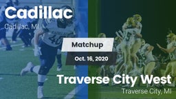 Matchup: Cadillac  vs. Traverse City West  2020