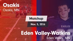 Matchup: Osakis vs. Eden Valley-Watkins  2016