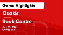 Osakis  vs Sauk Centre  Game Highlights - Oct. 26, 2023