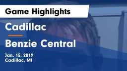 Cadillac  vs Benzie Central  Game Highlights - Jan. 15, 2019
