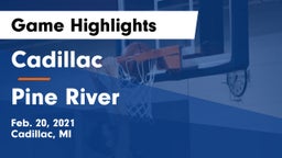 Cadillac  vs Pine River  Game Highlights - Feb. 20, 2021