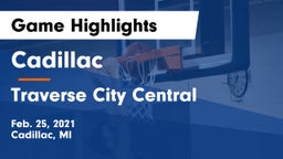 Cadillac  vs Traverse City Central  Game Highlights - Feb. 25, 2021