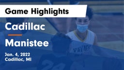 Cadillac  vs Manistee  Game Highlights - Jan. 4, 2022