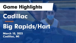 Cadillac  vs Big Rapids/Hart Game Highlights - March 10, 2023