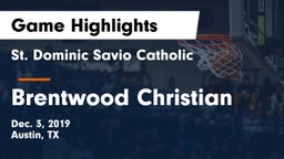 St. Dominic Savio Catholic  vs Brentwood Christian Game Highlights - Dec. 3, 2019