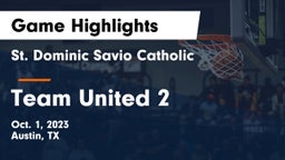 St. Dominic Savio Catholic  vs Team United 2 Game Highlights - Oct. 1, 2023