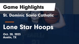 St. Dominic Savio Catholic  vs Lone Star Hoops Game Highlights - Oct. 28, 2023