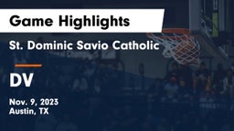 St. Dominic Savio Catholic  vs DV Game Highlights - Nov. 9, 2023