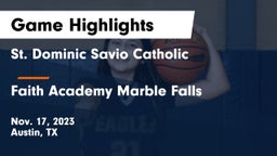 St. Dominic Savio Catholic  vs Faith Academy Marble Falls Game Highlights - Nov. 17, 2023
