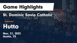St. Dominic Savio Catholic  vs Hutto  Game Highlights - Nov. 21, 2023