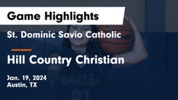 St. Dominic Savio Catholic  vs Hill Country Christian  Game Highlights - Jan. 19, 2024