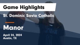 St. Dominic Savio Catholic  vs Manor  Game Highlights - April 24, 2024