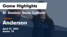 St. Dominic Savio Catholic  vs Anderson  Game Highlights - April 27, 2024